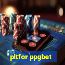 pltfor ppgbet